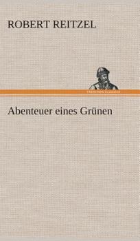 Hardcover Abenteuer eines Grünen [German] Book