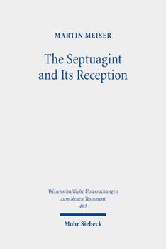 Hardcover The Septuagint and Its Reception: Collected Essays Book