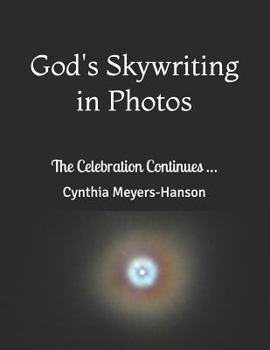 Paperback God's Skywriting in Photos: The Celebration Continues ... Book