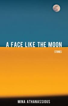 Paperback A Face Like the Moon: Stories Book