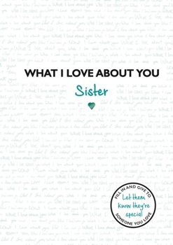 Hardcover What I Love about You Sister: Volume 3 Book