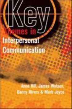Paperback Key Themes in Interpersonal Communication: Culture, Identities and Performance Book
