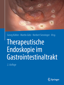 Hardcover Therapeutische Endoskopie Im Gastrointestinaltrakt [German] Book