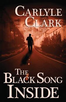 The Black Song Inside - Book #2 of the Atticus & Rosemary Mystery Thriller