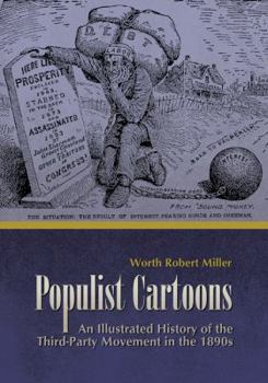Paperback Populist Cartoons: An Illustrated History of the Third-Party Movement of the 1890s Book