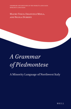 Hardcover A Grammar of Piedmontese: A Minority Language of Northwest Italy Book