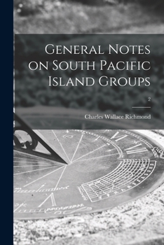 Paperback General Notes on South Pacific Island Groups; 2 Book