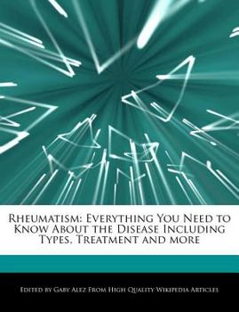 Rheumatism : Everything You Need to Know about the Disease Including Types, Treatment and More