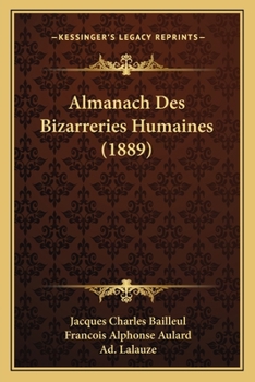 Paperback Almanach Des Bizarreries Humaines (1889) [French] Book