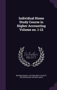 Hardcover Individual Home Study Course in Higher Accounting Volume no. 1-12 Book