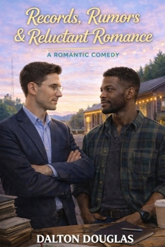 Paperback Records, Rumors & Reluctant Romance: A Romantic Comedy Book