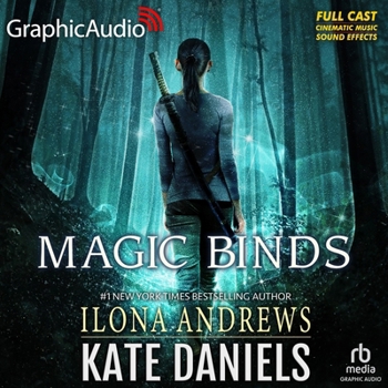 Magic Binds [Dramatized Adaptation]: Kate Daniels 9