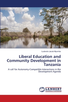 Paperback Liberal Education and Community Development in Tanzania Book