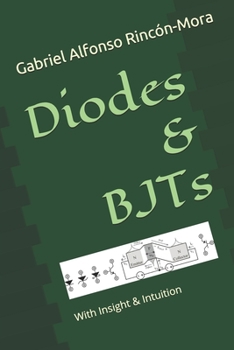 Paperback Diodes & BJTs: With insight & intuition... Book