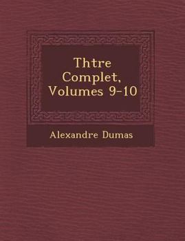 Paperback Th Tre Complet, Volumes 9-10 [French] Book