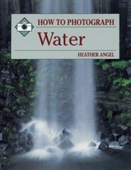 Paperback How to Photograph Water Book