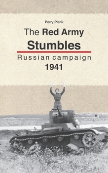 Paperback The Red Army Stumbles: Russian campaign 1941 Book