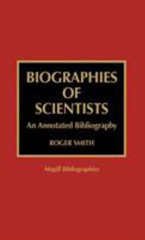 Hardcover Biographies of Scientists: An Annotated Bibliography Book