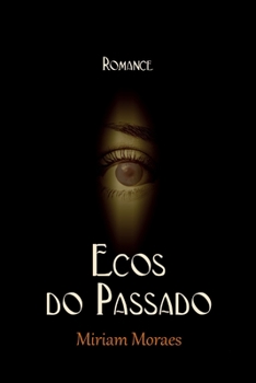 Paperback Ecos do Passado [Portuguese] Book