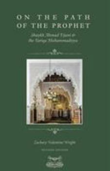 Paperback On The Path Of The Prophet: Shaykh Ahmad Tijani and the Tariqa Muhammadiyya Book