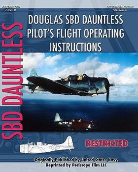 Paperback Douglas SBD Dauntless Pilot's Flight Operating Instructions Book