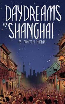 Paperback Daydreams of Shanghai Book