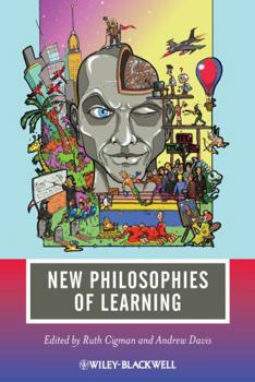 Paperback New Philosophies of Learning Book