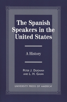 Paperback Spanish Speakers in the United States: A History Book