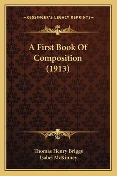 Paperback A First Book Of Composition (1913) Book