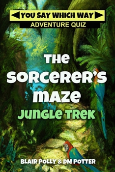 Paperback The Sorcerer's Maze Jungle Trek Book