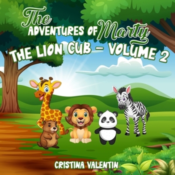 Paperback The Adventures of Marty the Lion Cub-Volume 2 Book