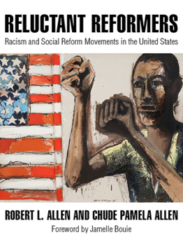 Paperback Reluctant Reformers: Racism and Social Reform Movements in the United States Book