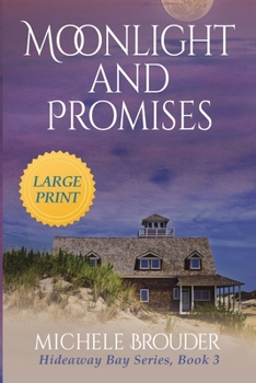 Paperback Moonlight and Promises (Hideaway Bay Book 3) Large Print Book
