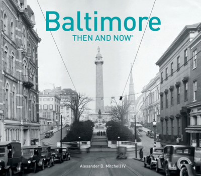 Hardcover Baltimore Then and Now(r) Book
