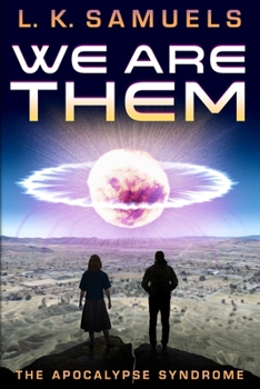 Paperback We Are Them: The Apocalypse Syndrome Book