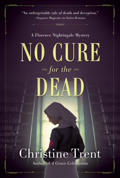 Hardcover No Cure for the Dead: A Florence Nightingale Mystery Book