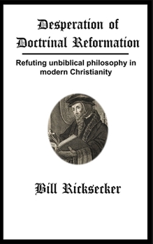Paperback Desperation of Doctrinal Reformation Book