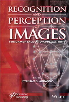 Hardcover Recognition and Perception of Images: Fundamentals and Applications Book