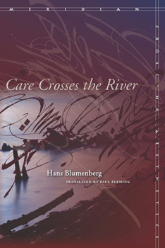 Care Crosses the River - Book  of the Meridian: Crossing Aesthetics