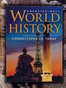 Hardcover World History: Connections to Today 4 Edition Survey Student Edition 2003c Book