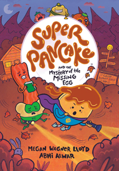 Hardcover Super Pancake and the Mystery of the Missing Egg: (A Graphic Novel) Book