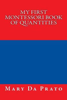 Paperback My First Montessori Book of Quantities Book