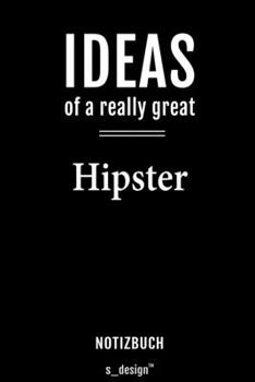 Notizbuch für Hipster: Originelle Geschenk-Idee [120 Seiten  liniertes blanko Papier] (German Edition)