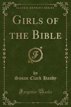 Paperback Girls of the Bible (Classic Reprint) Book