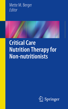 Paperback Critical Care Nutrition Therapy for Non-Nutritionists Book