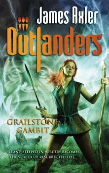 Grailstone Gambit (Outlanders, #44) - Book #44 of the Outlanders