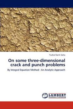 Paperback On some three-dimensional crack and punch problems Book