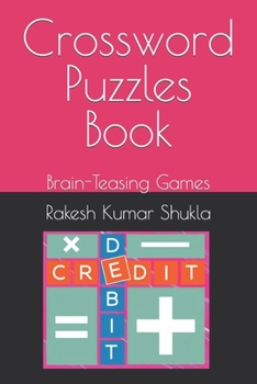 Crossword Puzzle Book: Brain-Teasing Games
