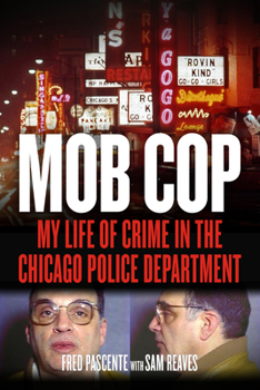 Hardcover Mob Cop: My Life of Crime in the Chicago Police Department Book