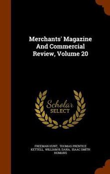 Hardcover Merchants' Magazine and Commercial Review, Volume 20 Book